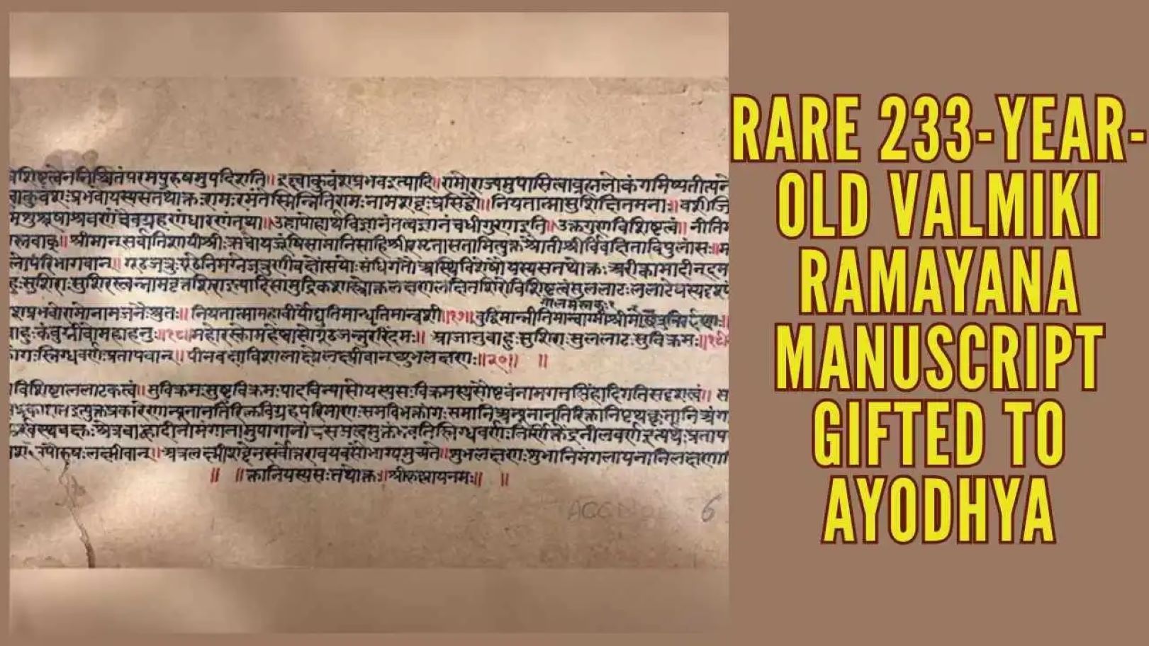 A 233-year-old manuscript of the Valmiki Ramayana handed over for display at the Ayodhya Ram Temple